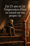 Couverture J'ai 25 ans et j'ai l'impression d'être en retard, ebook PDF Ce Soir